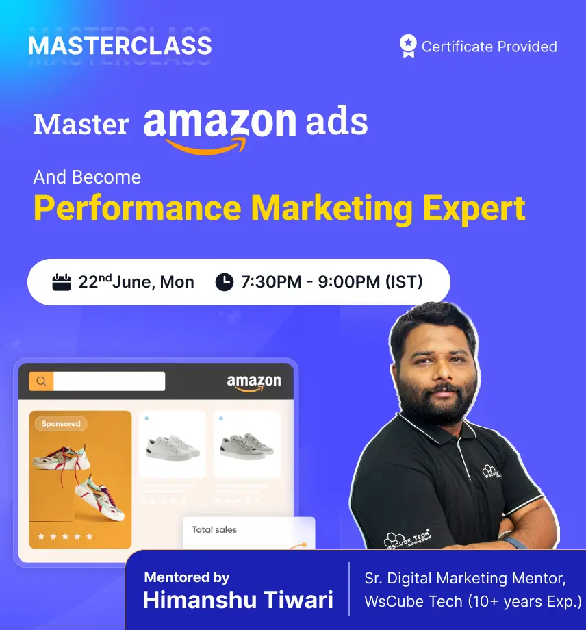 Master Amazon Ads and Become a Performance Marketing Expert